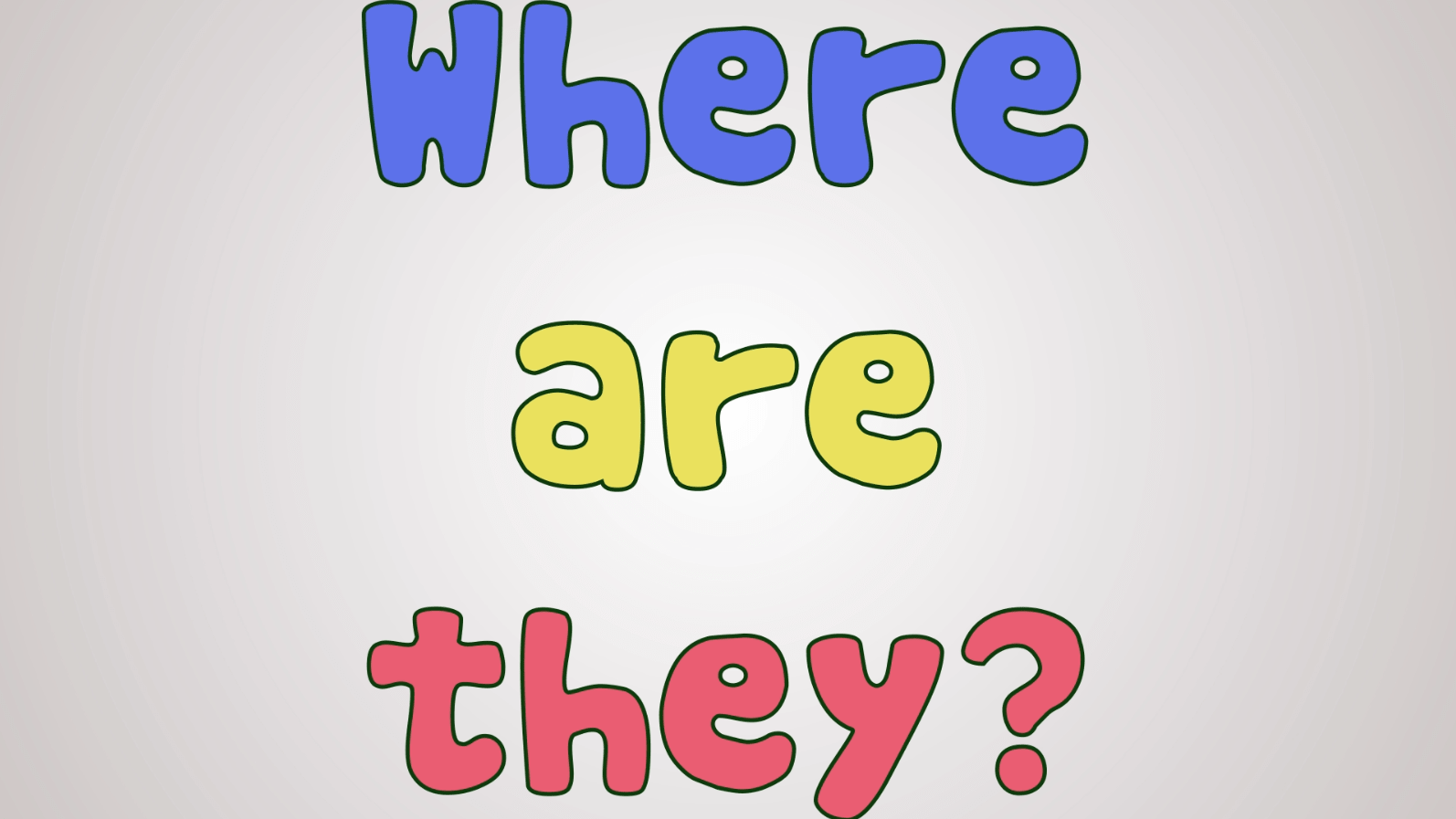 Where Are They?